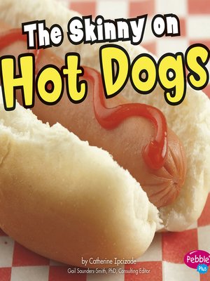 cover image of The Skinny on Hot Dogs